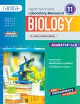 Higher Secondary Laboratory Manual Of Biology- Class XI (SEM 1&2)